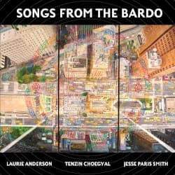 Songs From the Bardo