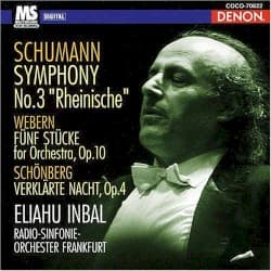 Schumann: Symphony no. 3 'Rheinische' / Webern: Fünf Stücke for Orchestra, op. 10 / Schönberg: Verklärte Nacht, op. 4