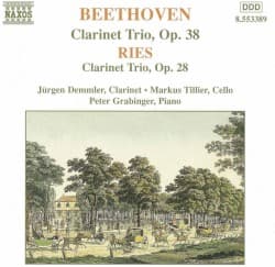 Beethoven: Clarinet Trio, op. 38 / Ries: Clarinet Trio, op. 28