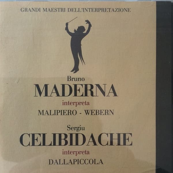 Bruno Maderna interpreta Malipiero e Webern / Sergiu Celibidache interpreta Dallapiccola